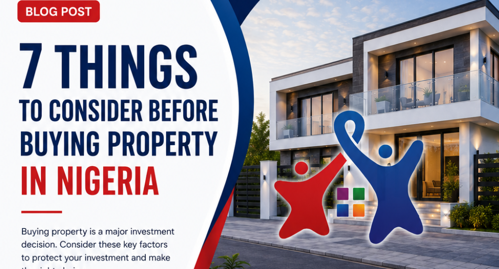 7 Things To Consider Before Buying Property In Nigeria 1 1